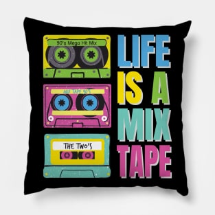 Life is a Mix Tape - Vintage Music Design for Retro Music Lovers Pillow