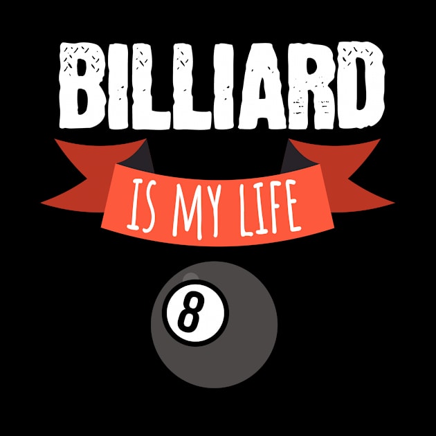 Billiard is my life by maxcode