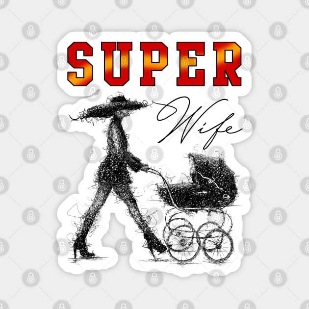 Super Wife Magnet by ilhnklv