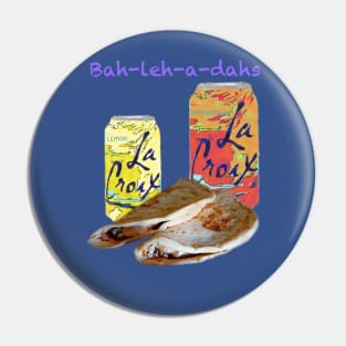 La Croix and Baleadas Pin