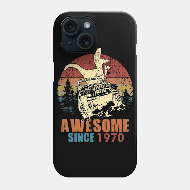 1970 Jeep T-Shirt Awsome Since 1970 T-Rex Jeep Vintage Retro Birthday Gift Phone Case by thuocungphoi732