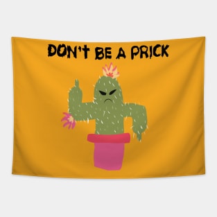 Don't Be a Prick Tapestry