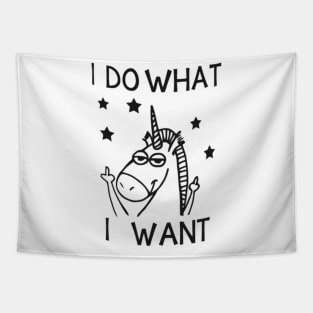 Unicorn I do what I want shirt Tapestry