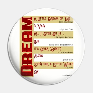 Musical Quotes - Dream Pin