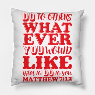 Matthew 7:12 Pillow