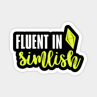 Fluent In Simlish Magnet