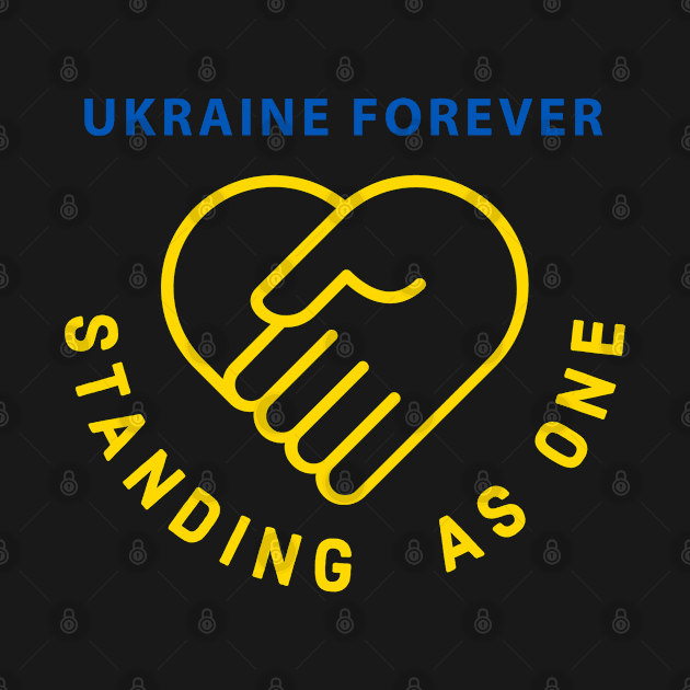 Ukraine Forever. Standing as One. by foolorm