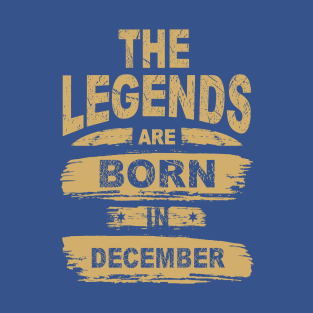 Legends Are Born In December 1 T-Shirt