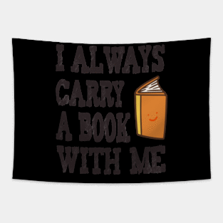 I always carry a book with me Tapestry