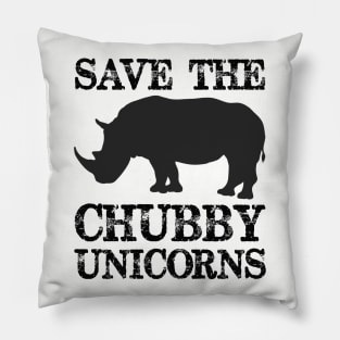 Save the Chubby Unicorns - Chubby Unicorn Rhinos Need Love Too - Funny Novelty Gag Gift Ideas Pillow