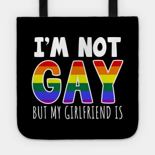 I'm Not Gay But My Girlfriend Is Tote