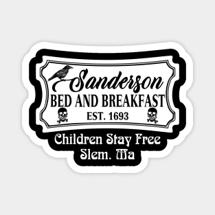 Sanderson bed and breakfast Halloween t shirt Funny Magnet