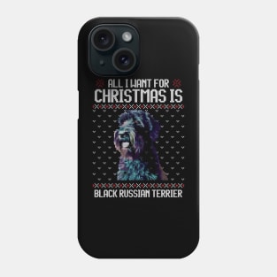 All I Want for Christmas is Black Russian Terrier - Christmas Gift for Dog Lover Phone Case