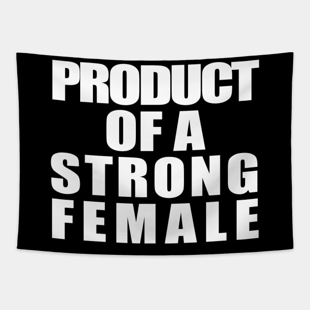Product Of A Strong Female Tapestry by ZenCloak