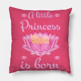 A Little Princess Is Borne Pillow