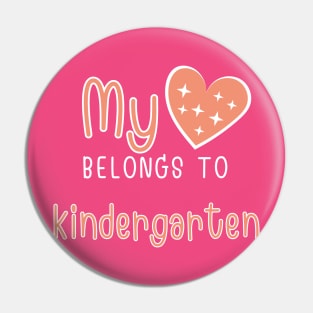 My Heart Belongs to Kindergarten Pin