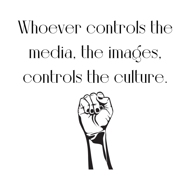 whoever controls de media by WrittersQuotes