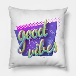 Good Vibes 1. Pillow