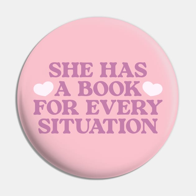 She's Got A Book For Every Situation Sweatshirt Women's Bookish Hoodies, Funny Book Shirt, Book Lover Gift, Teachers Reading Tshirt Pin by Y2KSZN