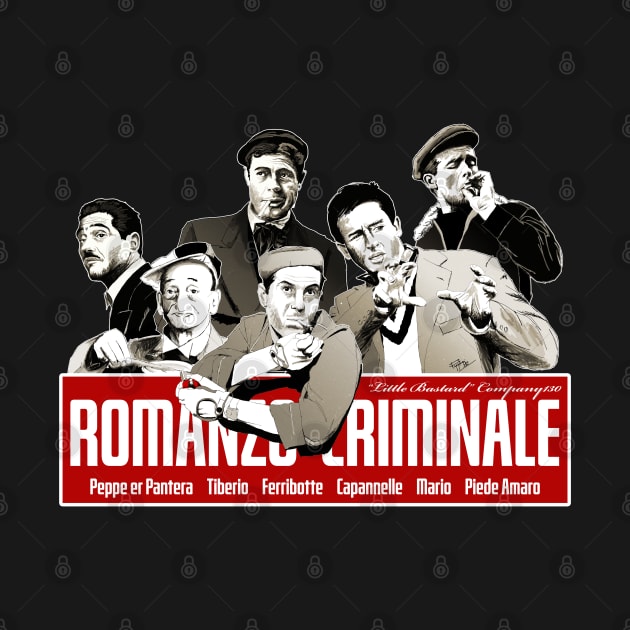 Romanzo Criminale dei Soliti ignoti by LittleBastard