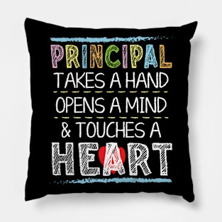 Principal Takes A Hand Opens A Mind And Touches A Heart Pillow