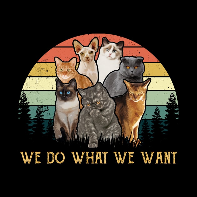 We Do What We Want Funny Gifts for Cat Lovers by monsieurfour