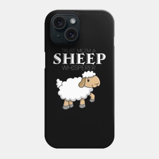 I'm a sheep whisperer Phone Case