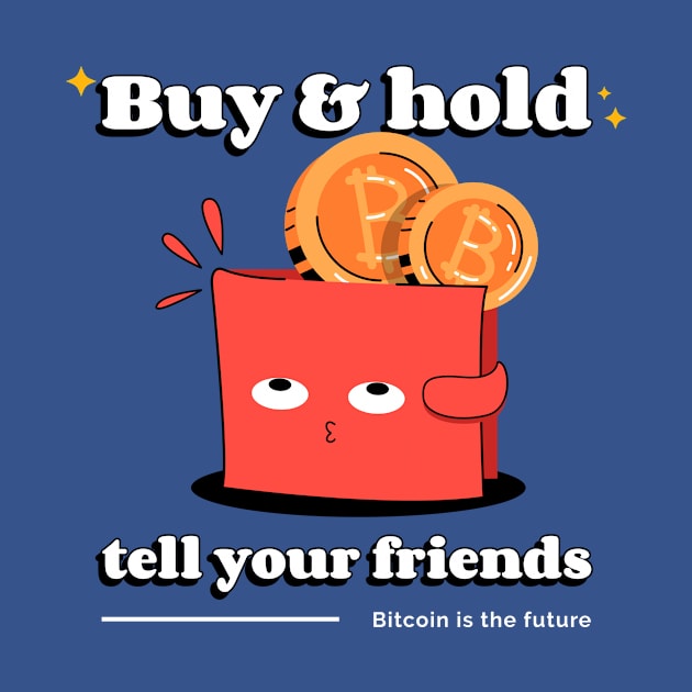 Buy & Hold Bitcoin by BERMA Art