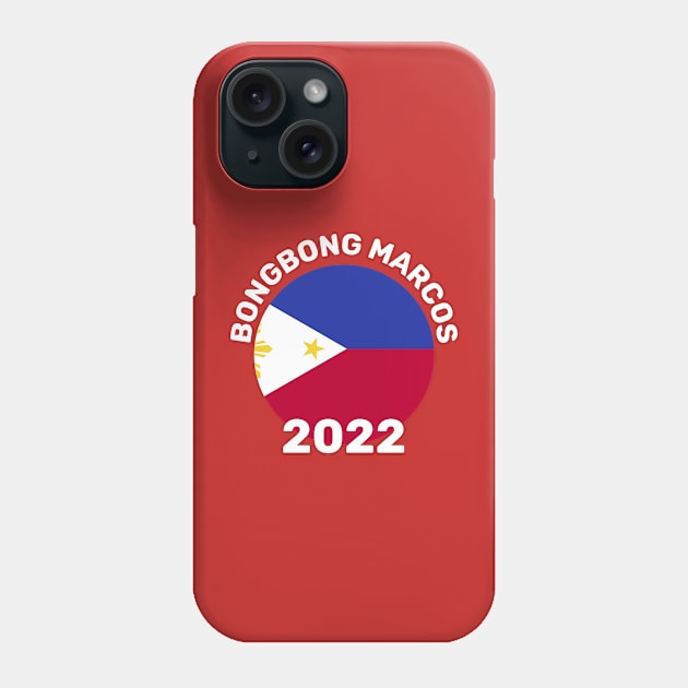 BBM 2022:Bong Bong Marcos Philippine's Flag - Sara Duterte Phone Case by ForYouByAG