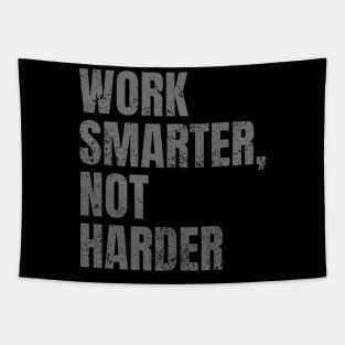 Work Smarter Not Harder - Inspirational and Motivational Quote Tapestry