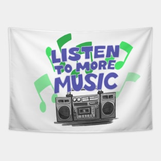 Listen To More Music Tapestry