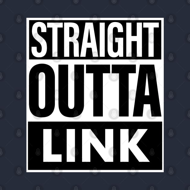 Link Name Straight Outta Link by ThanhNga