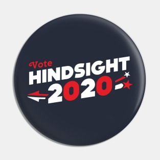 Hindsight 2020 Pin