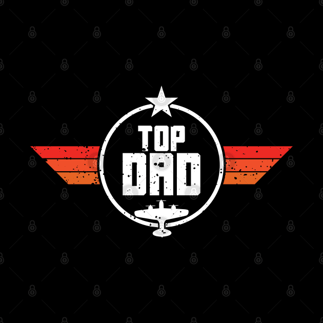 Top Dad Vintage Gift For Dad by TeeTypo