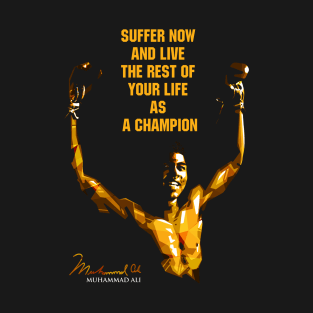 muhammad ali quote T-Shirt