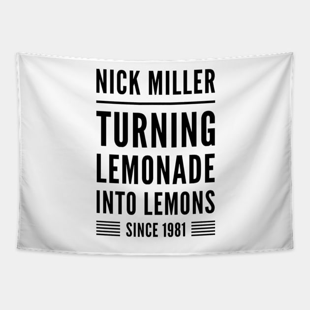 Nick Miller Turning lemonade into lemons since 1981 Tapestry by voidstickers