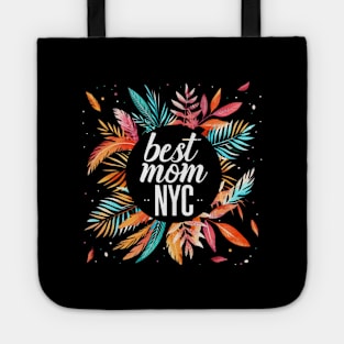 Best Mom From New York City, mothers day gift ideas, i love my mom Tote