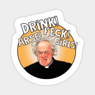 Father Ted, Father Jack- drink, feck Magnet