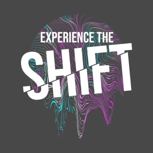 Experience the Shift T-Shirt