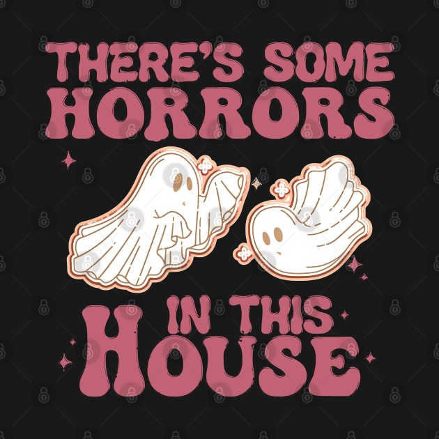 there are some horrors in this house boo ghost halloween by masterpiecesai