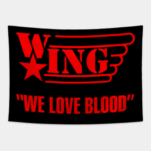 WING WE LOVE BLOOD W*ING WRESTLING Tapestry