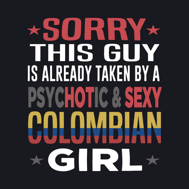 Sorry This Guy Is Already Taken By A Psychotic And Sexy Colombian Wife by dieukieu81