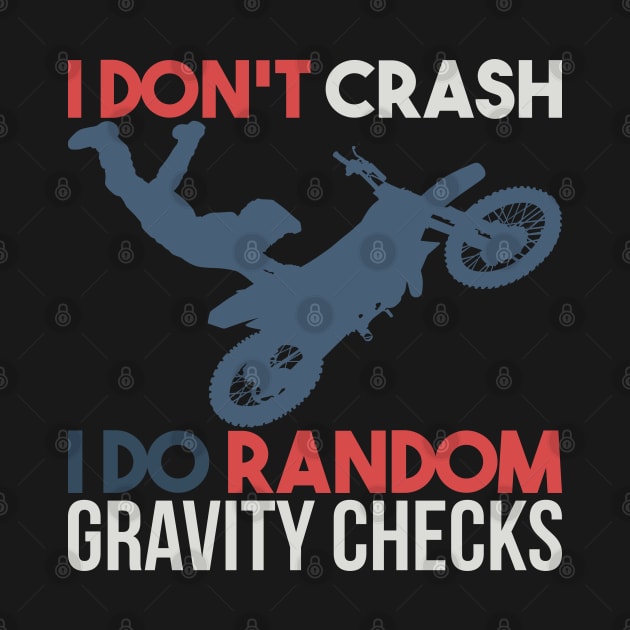 DIRT BIKING: Random Gravity Checks by woormle