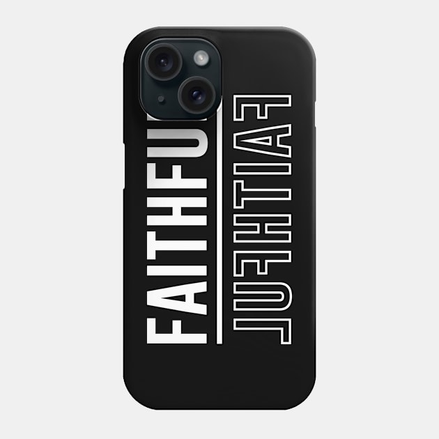 Faithful Phone Case by Dojaja