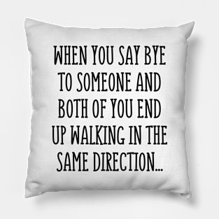 Super awkward! Pillow