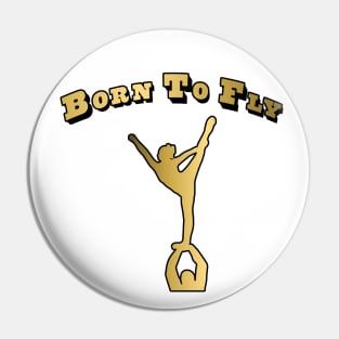 Born to Fly Cheer Design in Gold Pin