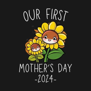 Our First Mother’s Day Together 2024 First Time Mom sunflower Mommy design T-Shirt