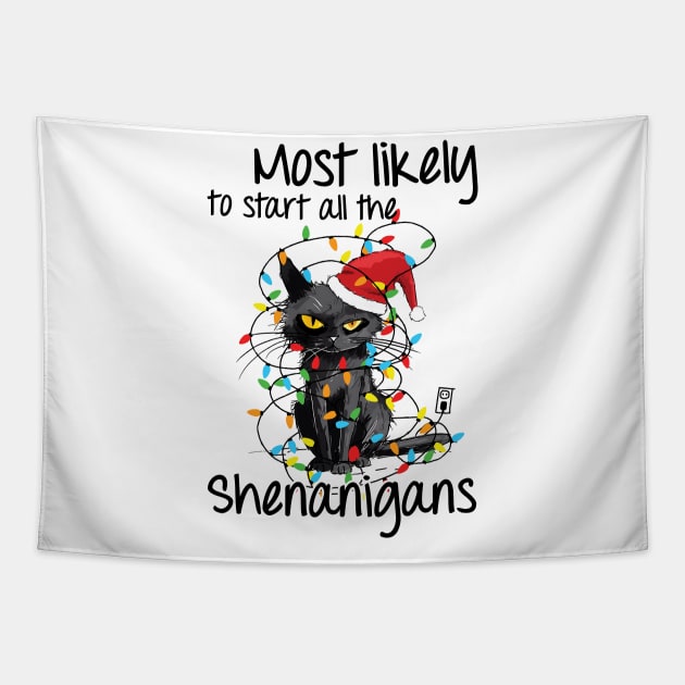 Most Likely To Start All The Shenanigans Funny Cat Christmas Tapestry by Schoenberger Willard