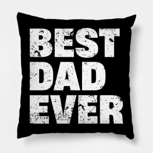 Feelin Good Tees Best Dad Ever Pillow