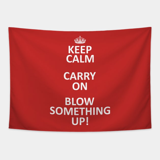 Keep Calm, Destroy! Tapestry by JonDelorme